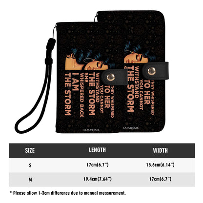 They Whispered To Her You Cannot Withstand The Storm She Whispered Back I Am The Storm - Personalized Custom Phone Leather Wallet - HS049_PW