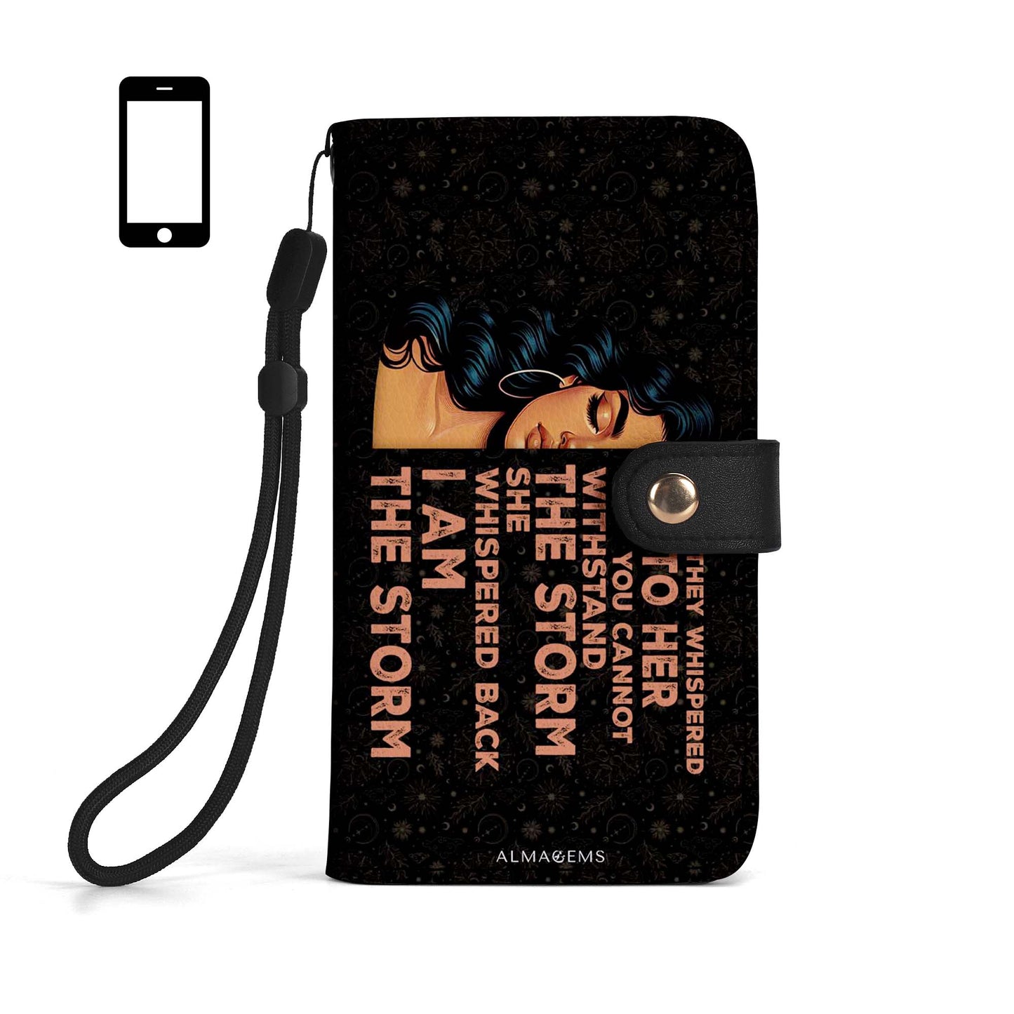 They Whispered To Her You Cannot Withstand The Storm She Whispered Back I Am The Storm - Personalized Custom Phone Leather Wallet - HS049_PW