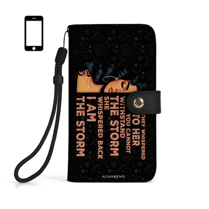 They Whispered To Her You Cannot Withstand The Storm She Whispered Back I Am The Storm - Personalized Custom Phone Leather Wallet - HS049_PW