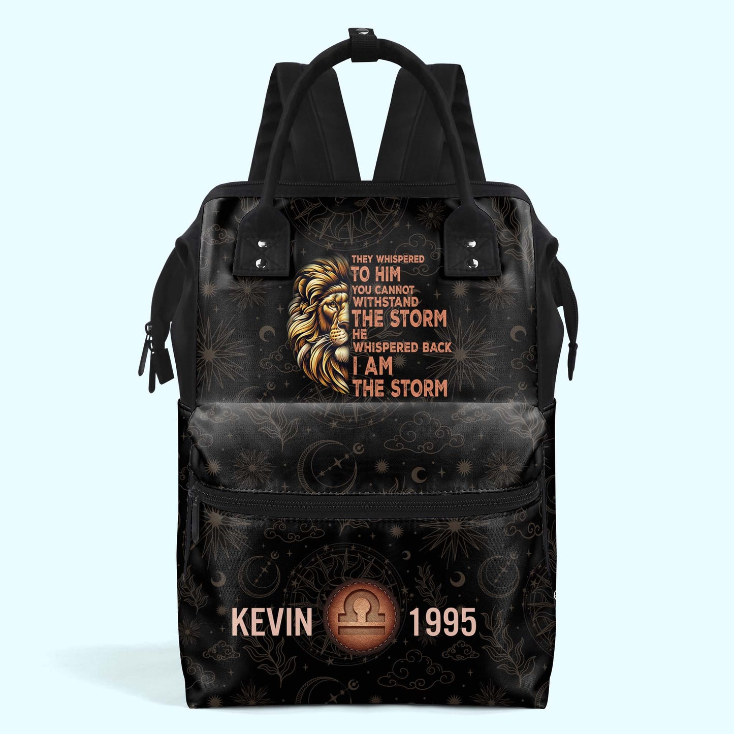 They Whispered To Him You Cannot Withstand The Storm He Whispered Back I Am The Storm - Personalized Custom Duckbilled Travel Backpack - HS053_DKB