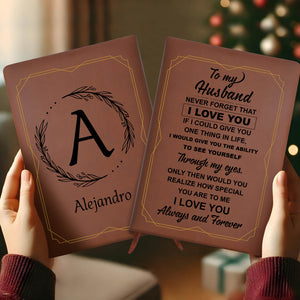 Never Forget That I Love You, Always And Forever Journal