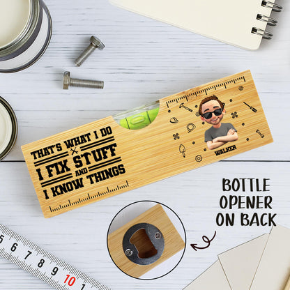 That's What I Do I Fix Stuff And Know Things