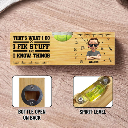 That's What I Do I Fix Stuff And Know Things