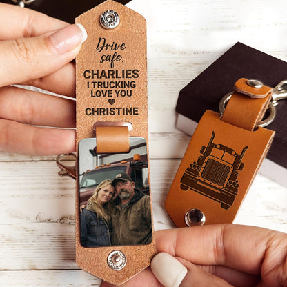 Drive Safe, I Trucking Love You, Truck Design