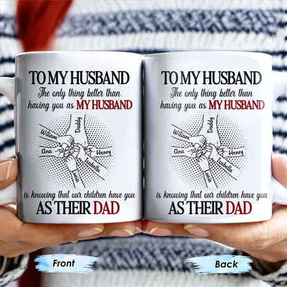 To My Husband, The Only Thing Better Than Having You As My Husband, Holding Hands