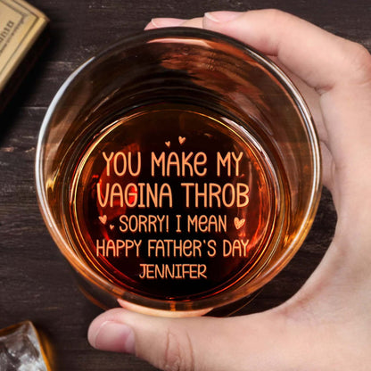 You Make My Throb, Happy Father's Day