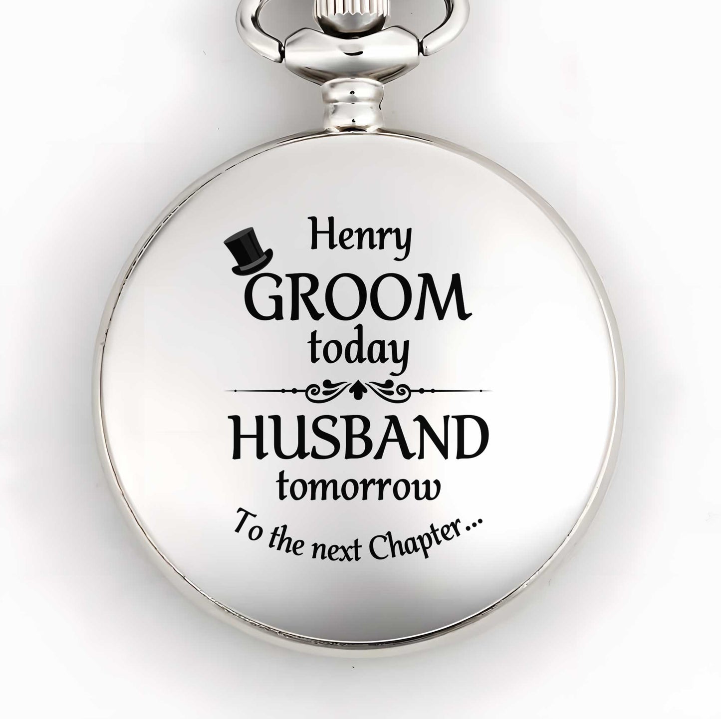 Groom Today, Husband Tomorrow, To The Next Chapter - Personalized Silver Plated Pocket Watch - HSB046_SWATCH