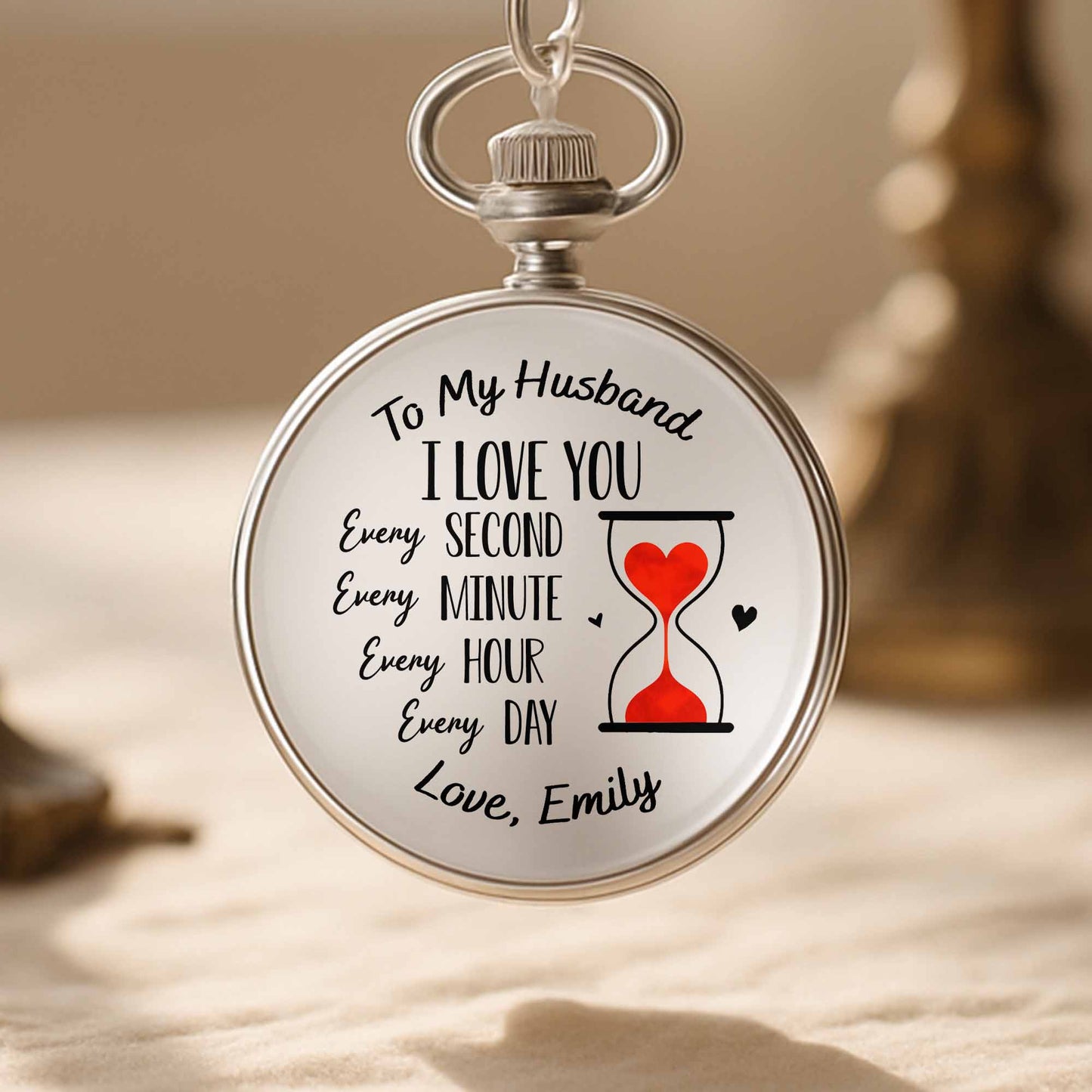 To My Husband I Love You Every Moment, Heart And Hourglass