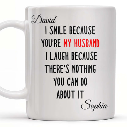 I Smile Because You're My Husband, Nothing You Can Do About It