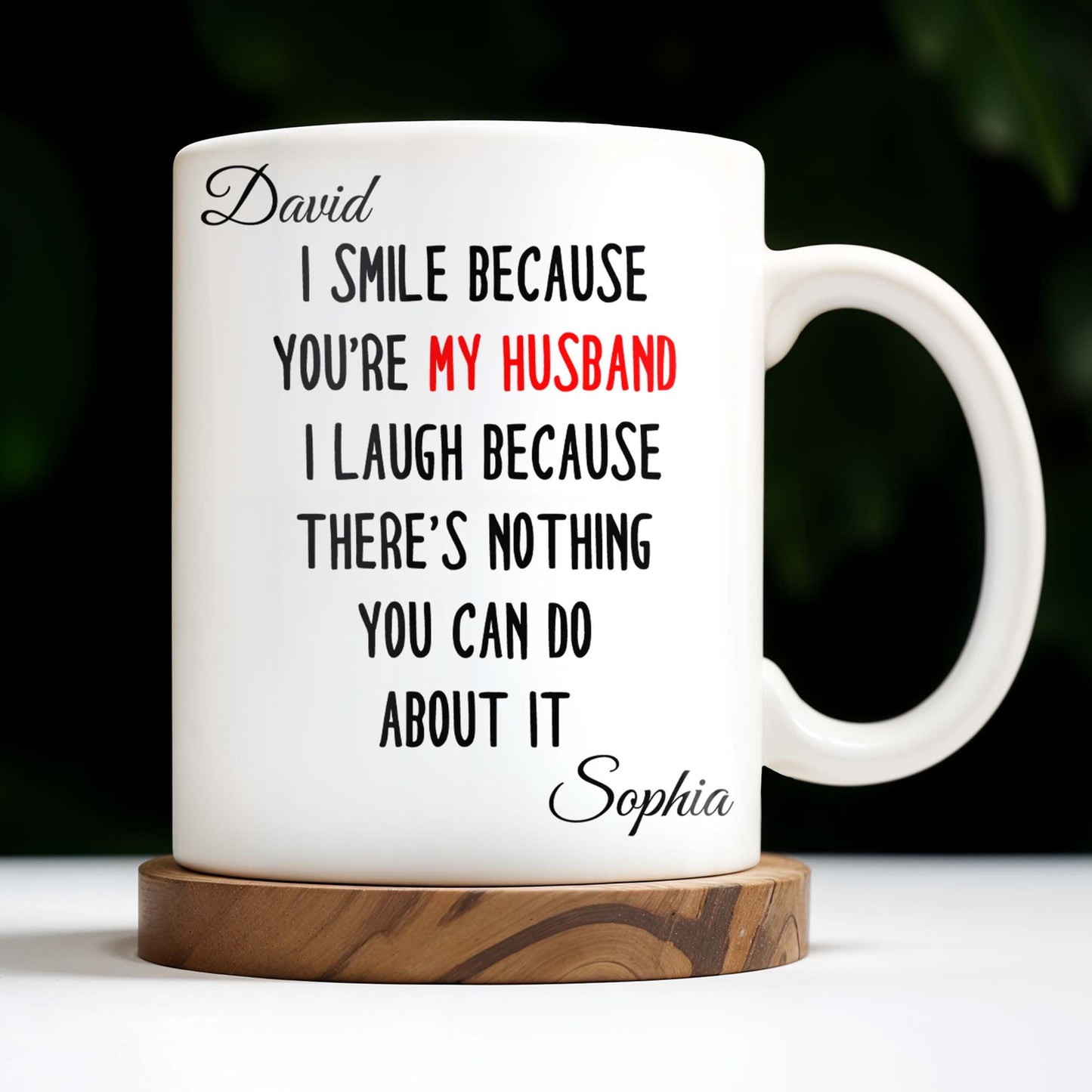 I Smile Because You're My Husband, Nothing You Can Do About It