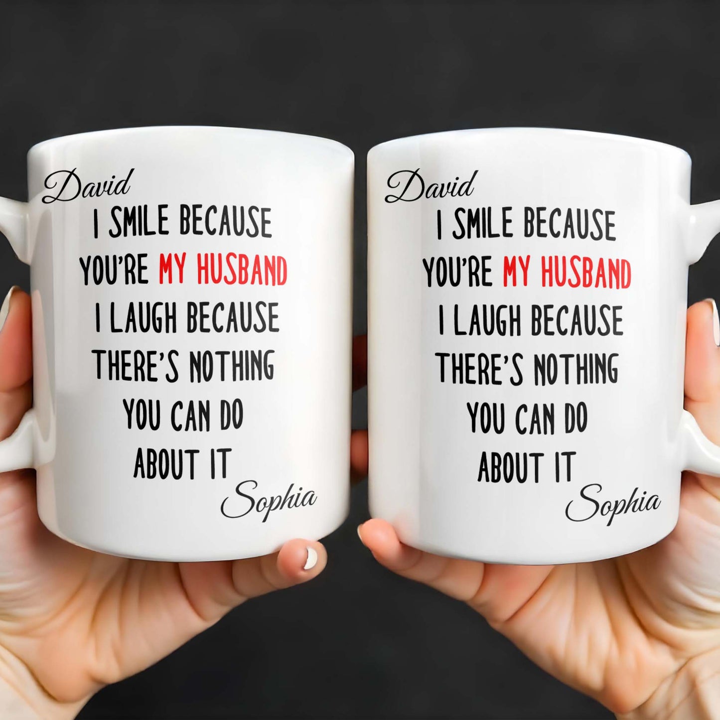 I Smile Because You're My Husband, Nothing You Can Do About It