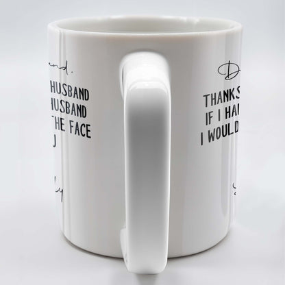 Thanks For Being My Husband, I Would Find You