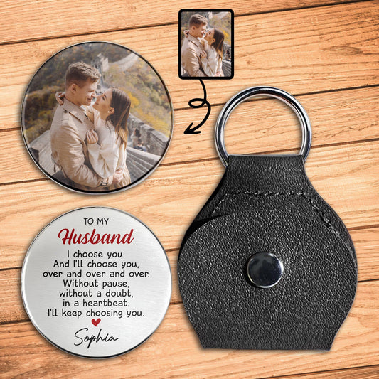 To My Husband, I Choose You Heart Keychain