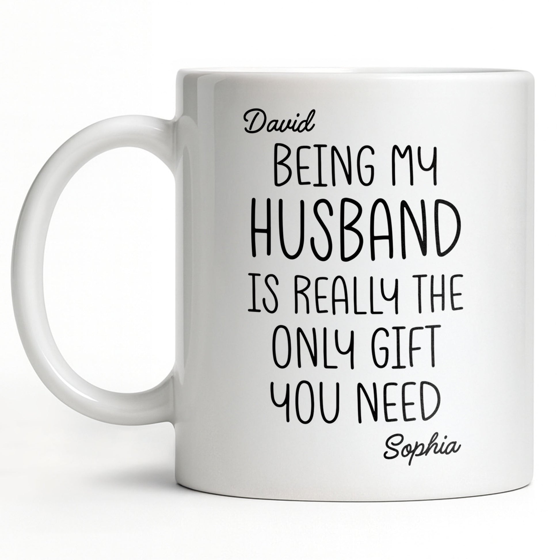 Being My Husband Is Really The Only Gift You Need