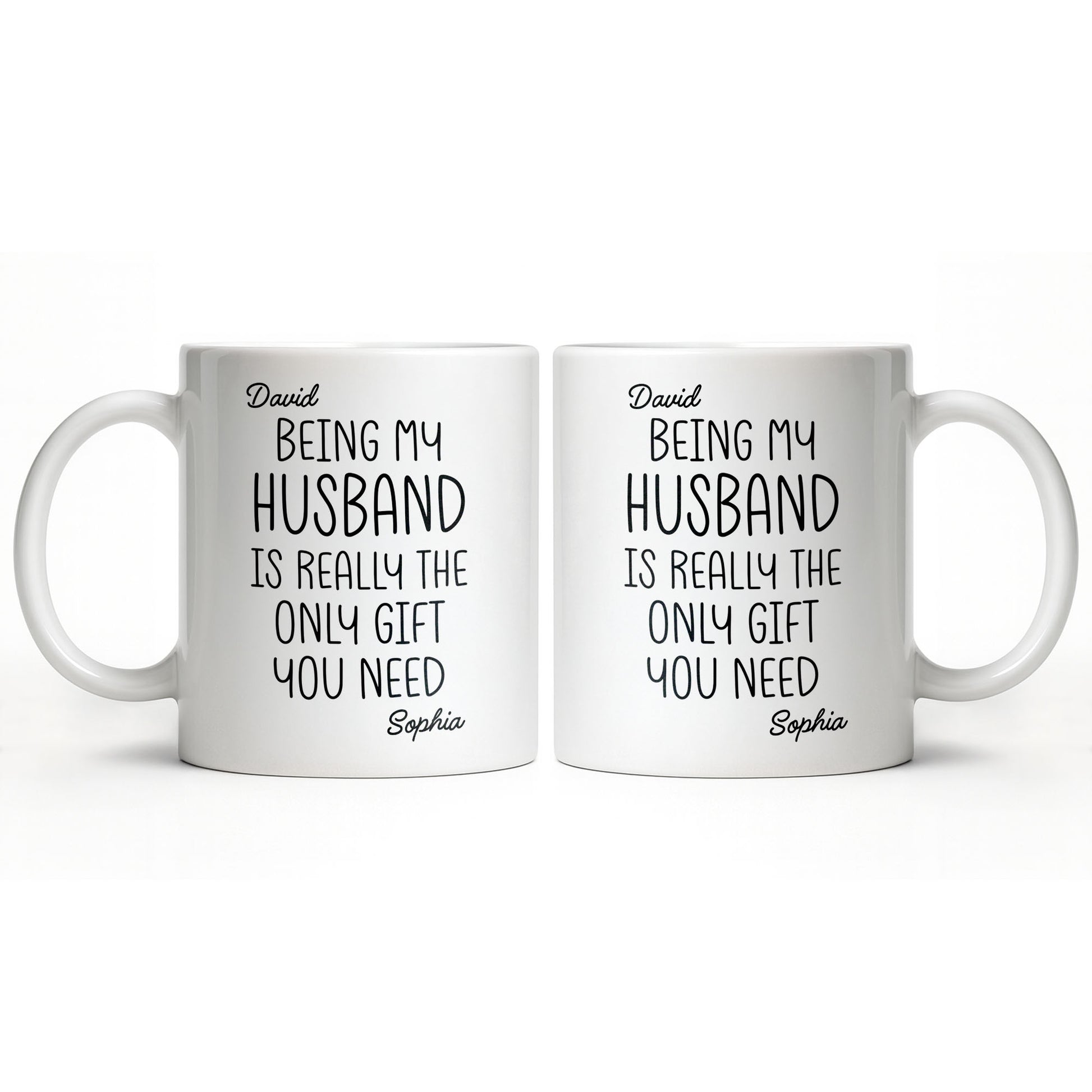 Being My Husband Is Really The Only Gift You Need