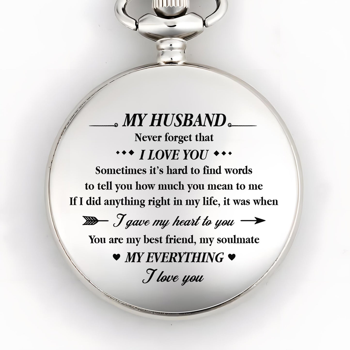 To My Husband, Never Forget That I Love You, Heart And Arrow