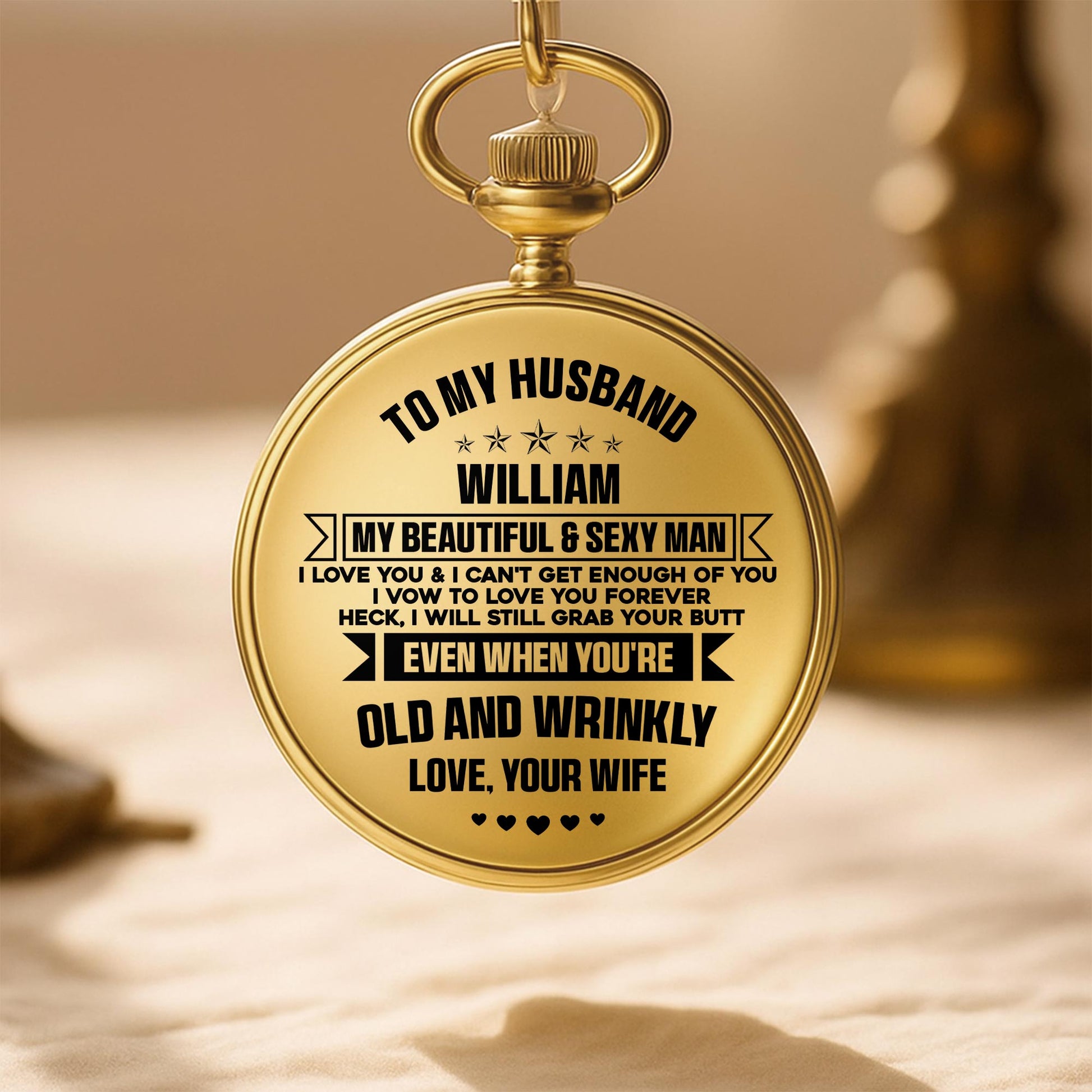 To My Husband, My Beautiful & Sexy Man Pocket Watch