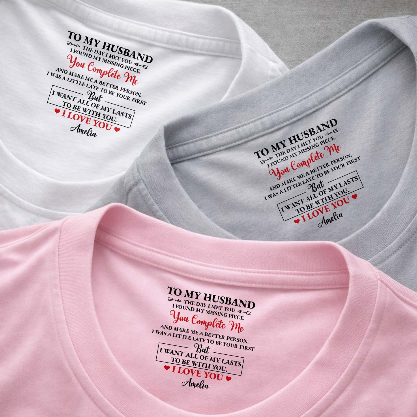 To My Husband You Complete Me Romantic Text Inside Neck Print - Personalized Custom Inside Neck Print T-Shirt - HSB121_WCBAS