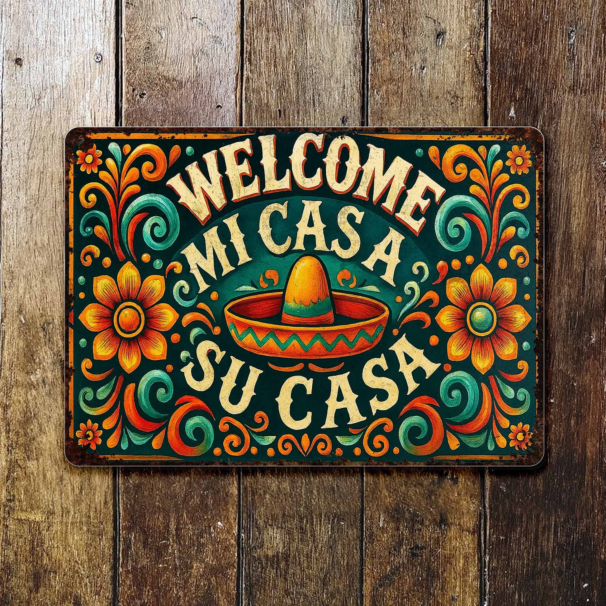 Welcome Mi Casa A Su Casa With Sombrero And Flowers