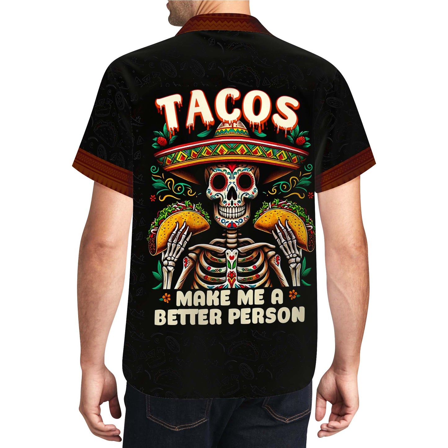 Los tacos me hacen una mejor persona - Camisa hawaiana unisex personalizada - HW_MX02