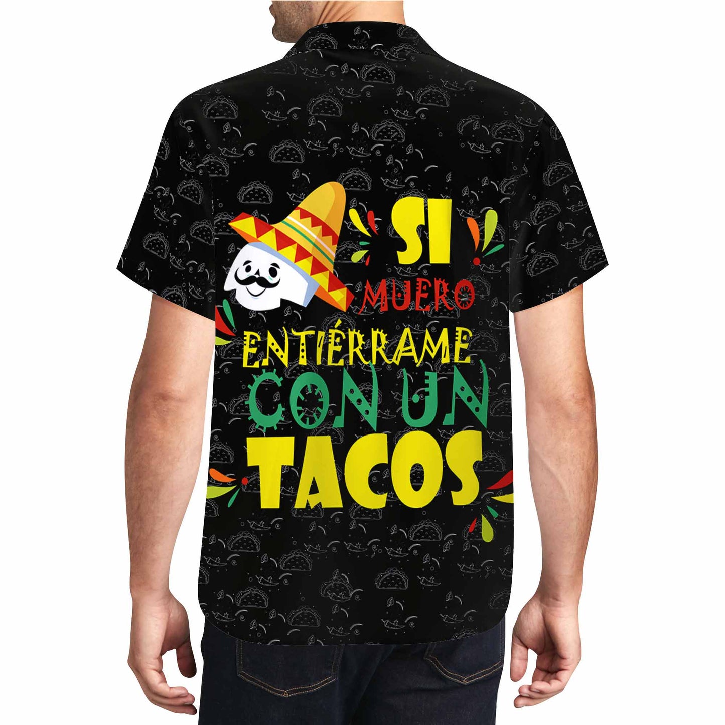 Si Muero Entiérrame Con Un Taco- Camisa hawaiana unisex personalizada - HW_MX56