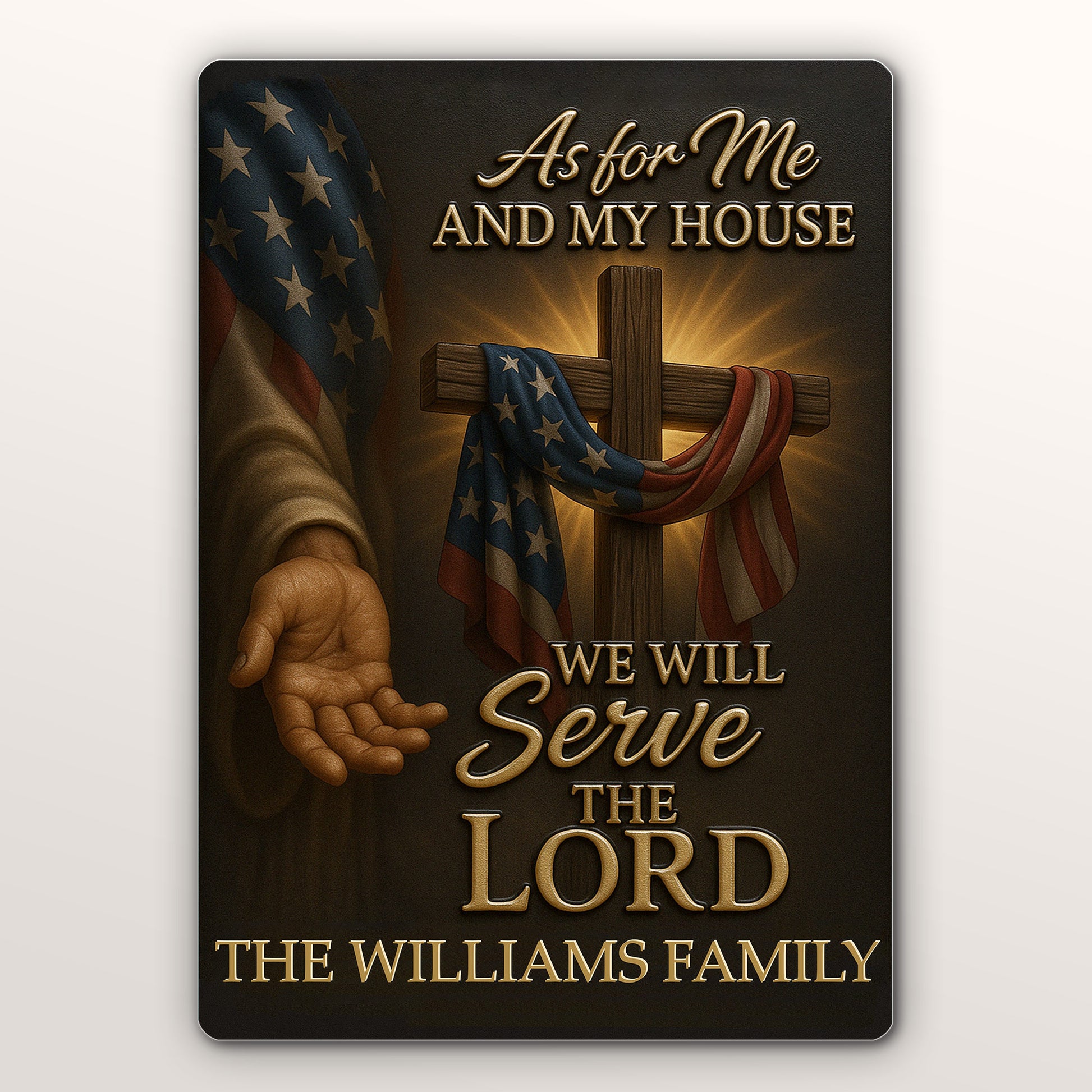 As for Me and My House We Will Serve the Lord, Cross and American Flag