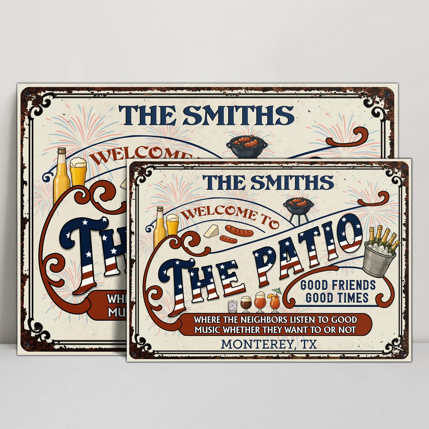 Welcome To The Patio, Good Friends Good Times, For Homeowners