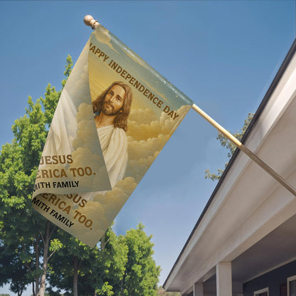 Happy Independence Day, Love Jesus And America Too, Jesus And American Flag