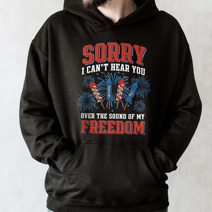 Sorry I Can't Hear You Over The Sound Of My Freedom