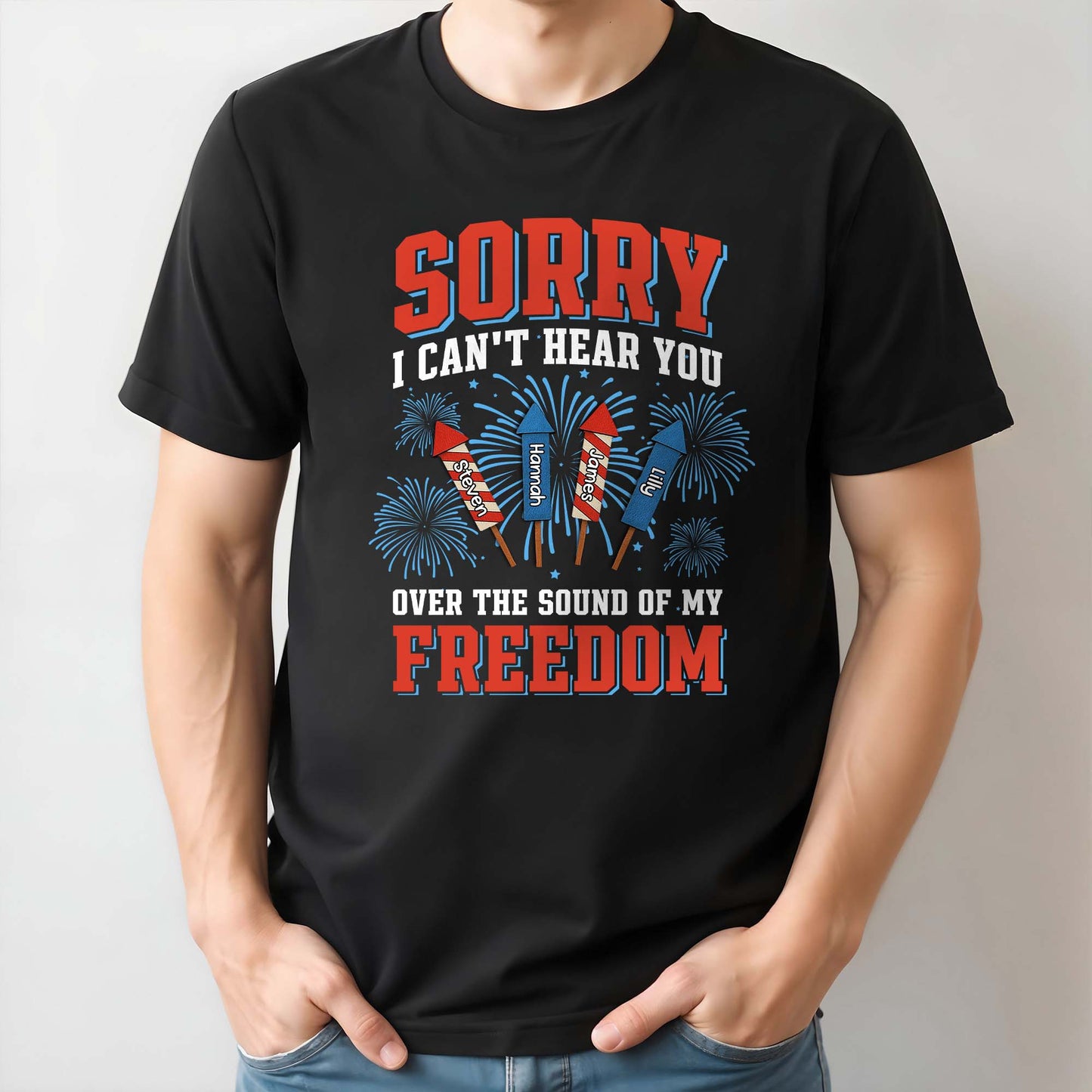 Sorry I Can't Hear You Over The Sound Of My Freedom