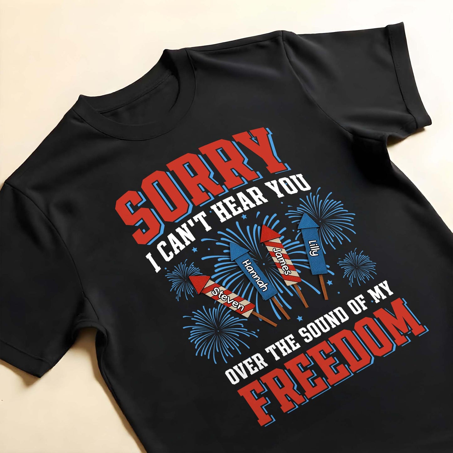 Sorry I Can't Hear You Over The Sound Of My Freedom