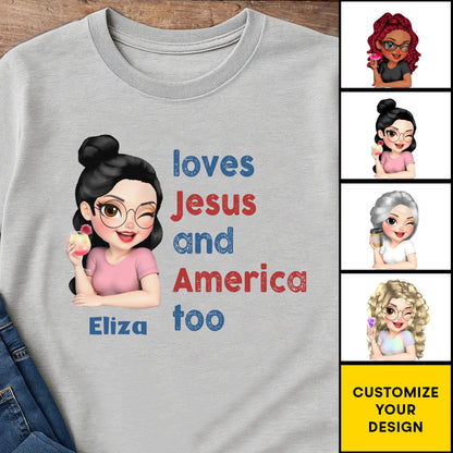 Loves Jesus And America Too Patriotic Shirt