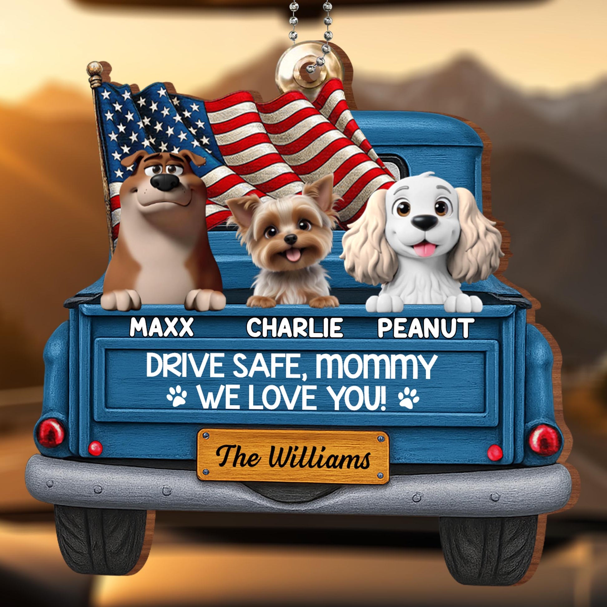 Drive Safe Mommy We Love You With Dogs And American Flag