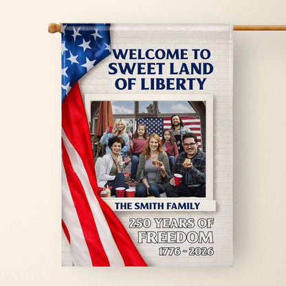 Welcome To Sweet Land Of Liberty American Flag