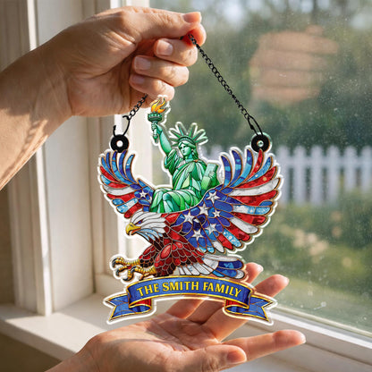 Our Family Statue Of Liberty And Patriotic Eagle With Flag Wings - Personalized Custom Suncatcher - INDE112_CSUN