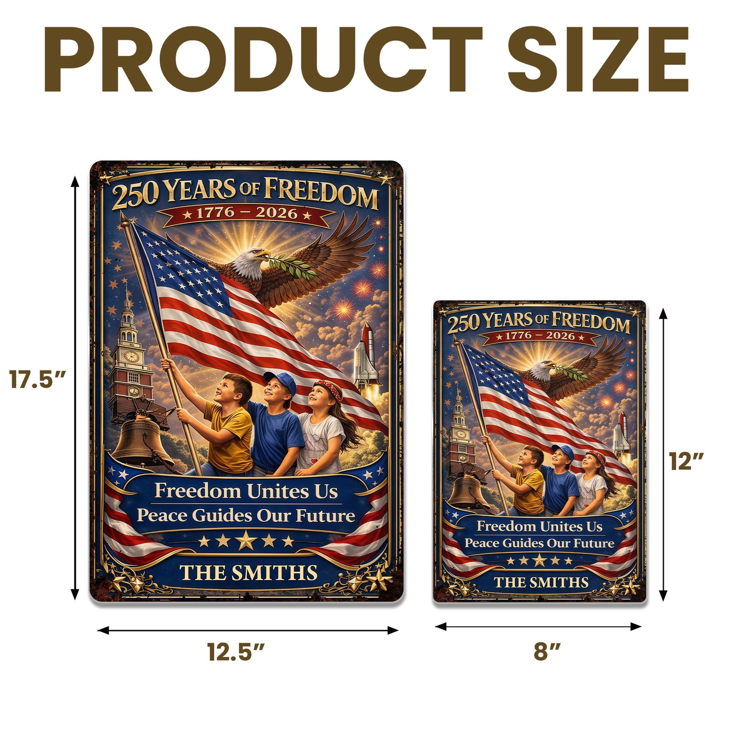 250 Years Of Freedom Unites Us With Eagle And American Flag - Personalized Metal Sign - INDE146_MSIGN