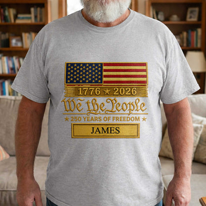 We The People Years Of Freedom American Flag Patriotic Design - Personalized Custom Unisex T-shirt, Hoodie - INDE257_WBAS