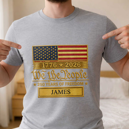 We The People Years Of Freedom American Flag Patriotic Design - Personalized Custom Unisex T-shirt, Hoodie - INDE257_WBAS