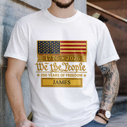 We The People Years Of Freedom American Flag Patriotic Design - Personalized Custom Unisex T-shirt, Hoodie - INDE257_WBAS