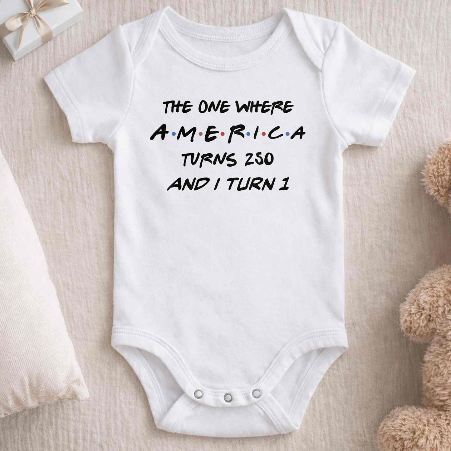 The One Where America Turns And I Turn 1st Birthday Text Design - Personalized Custom Baby Onesie - INDE588_ONES