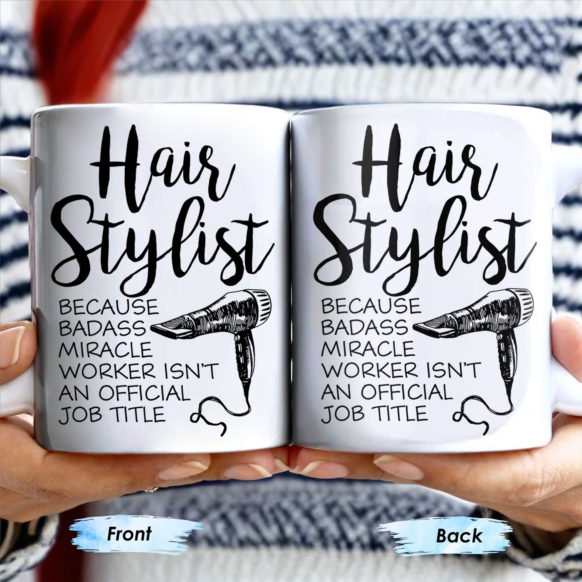 Hair Stylist Because Badass Miracle Worker