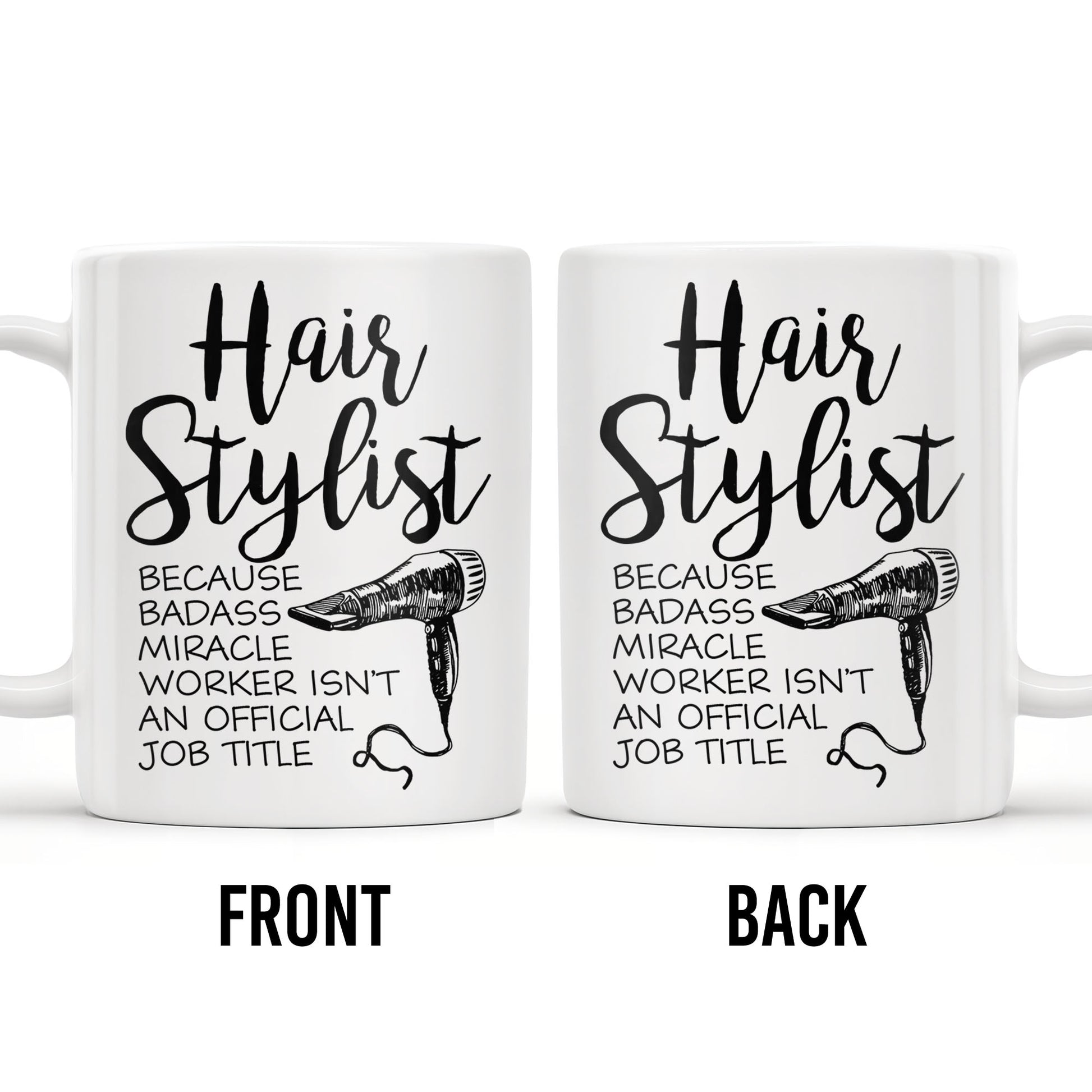 Hair Stylist Because Badass Miracle Worker