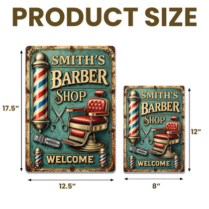 Welcome To Our Barber Shop, Barber Pole And Chair - Personalized Metal Sign - JBS045_MSIGN