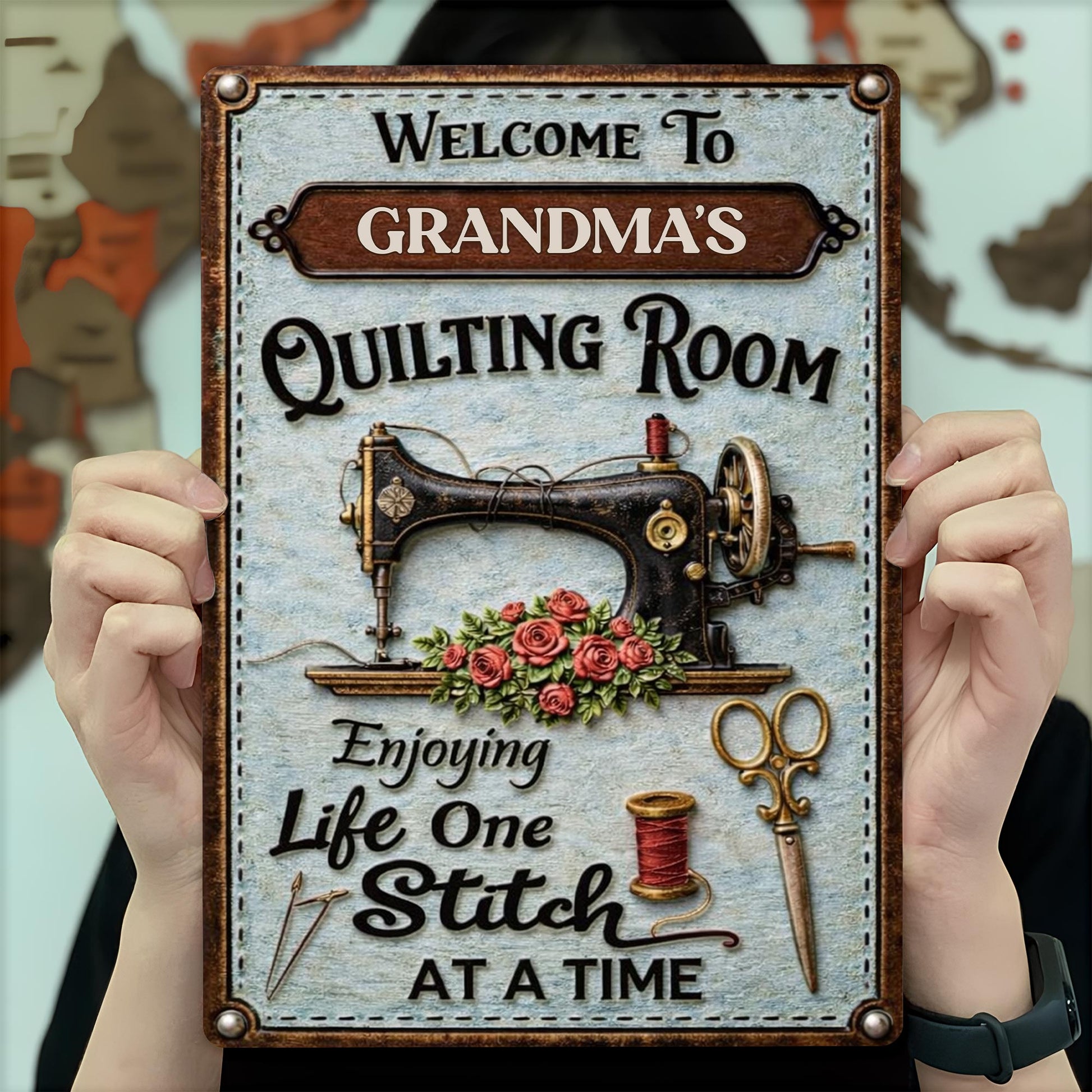 Welcome To Grandma's Quilting Room, Enjoy Life One Stitch At A Time