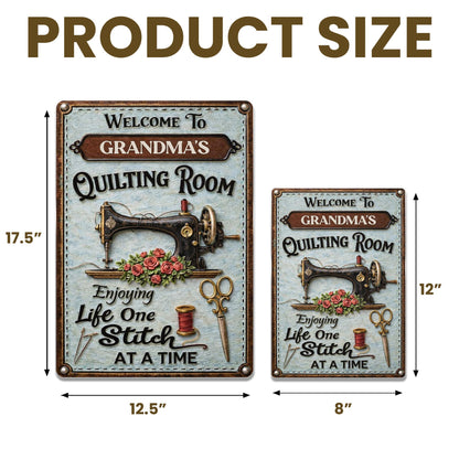 Welcome To Grandma's Quilting Room, Enjoy Life One Stitch At A Time