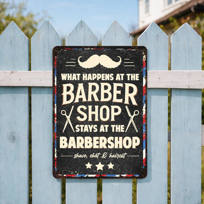 What Happens At The Barbershop Stays At The Barbershop - Personalized Metal Sign - JBS049_MSIGN
