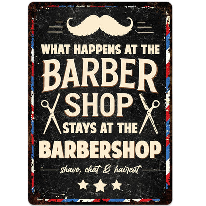 What Happens At The Barbershop Stays At The Barbershop - Personalized Metal Sign - JBS049_MSIGN