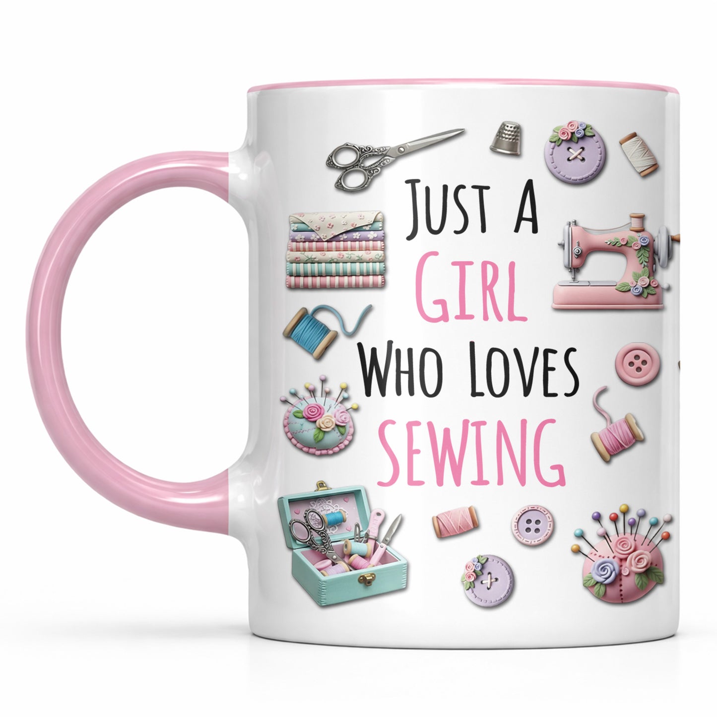 Just A Girl Who Loves Sewing With Scissors And Buttons