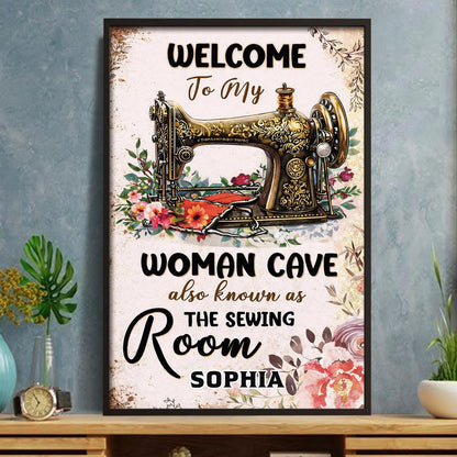 Welcome To My Woman Cave Also Known As The Sewing Room Floral Machine