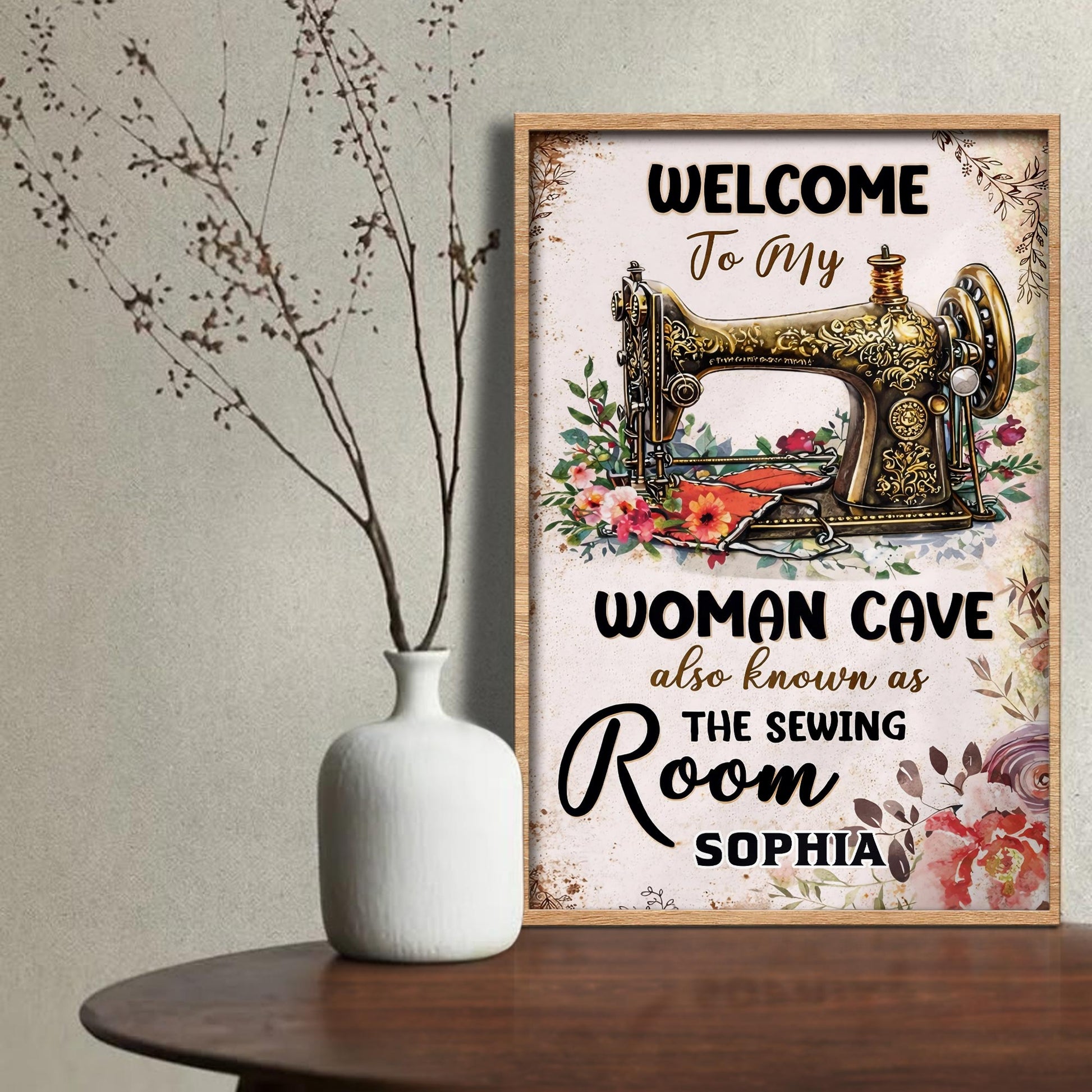 Welcome To My Woman Cave Also Known As The Sewing Room Floral Machine